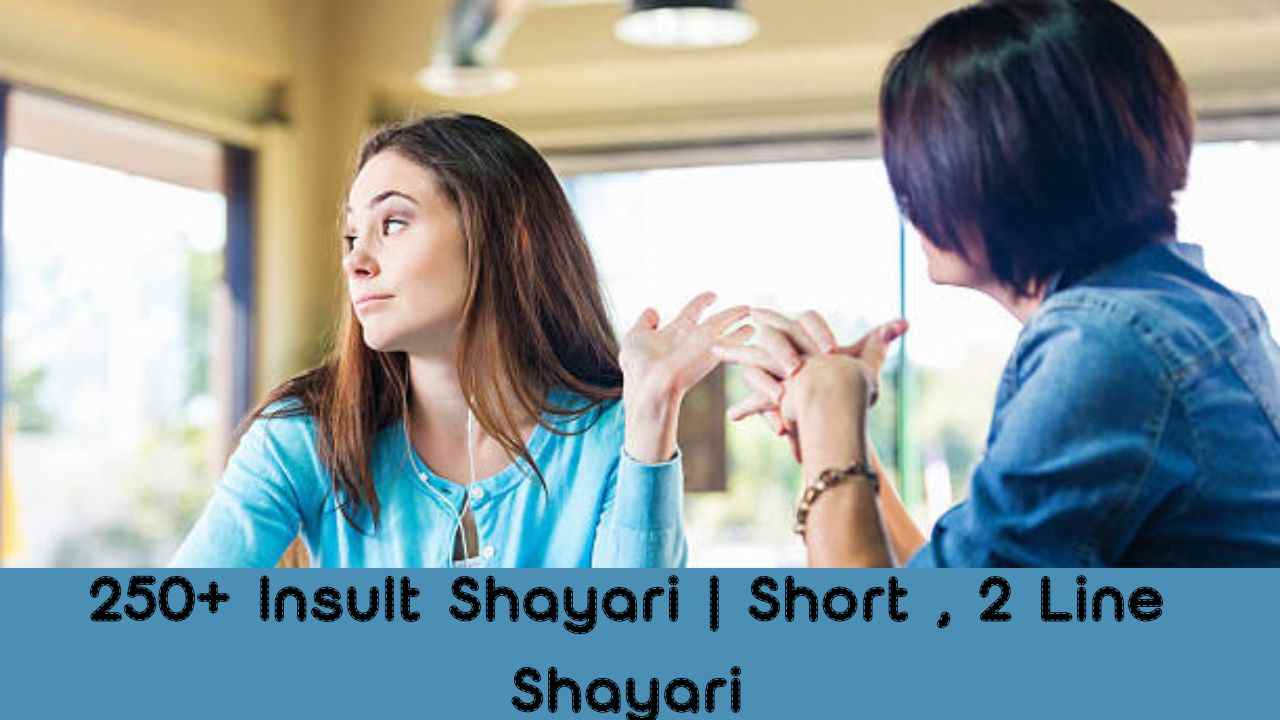 250+ Insult Shayari | Short , 2 Line Shayari