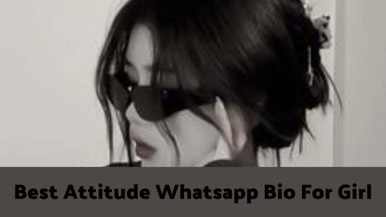 Best Attitude Whatsapp Bio For Girl