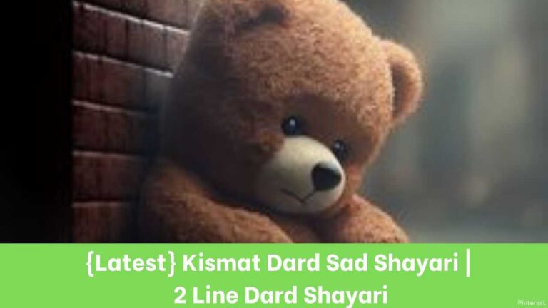 {Latest} Kismat Dard Sad Shayari | 2 Line Dard Shayari