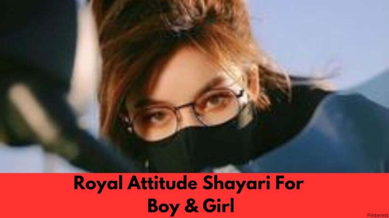 Royal Attitude Shayari For Boy & Girl