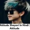 [150+] Attitude Shayari In Hindi 2 Line | Attitude