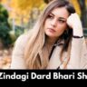 155+ Zindagi Dard Bhari Shayari