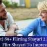 {Best} 89+ Flirting Shayari 2 Line | Flirt Shayari To Impress