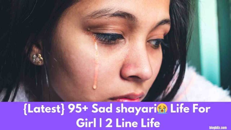 {Latest} 95+ Sad shayari😭 Life For Girl | 2 Line Life