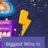 Biggest Wins in Gambling History